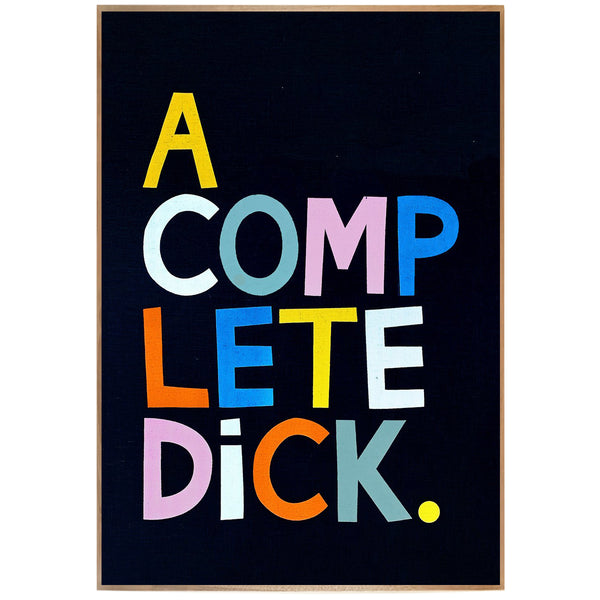 A Complete Dick